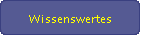 Wissenswertes